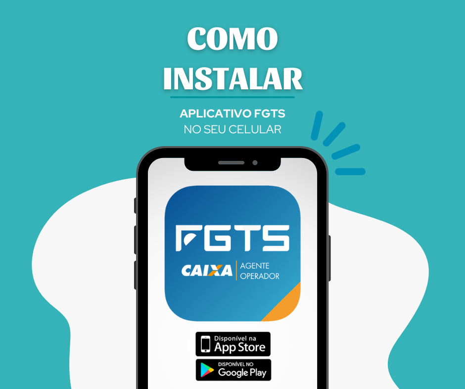 Veja como instalar o aplicativo FGTS no seu celular!